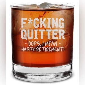 Retirement Gag Gift F*cking Quitter Glass